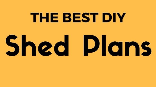 The Best DIY Shed Plans